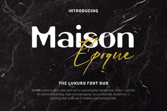 Maison Époque Duo: The Ultimate Display Typeface for Marketers